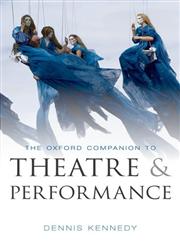 The Oxford Companion to Theatre and Performance 1st Edition,0199574197,9780199574193