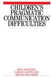Children's Pragmatic Communication Difficulties 1st Edition,1861561571,9781861561572