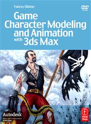 Game Character Modeling and Animation with 3ds Max,0240809785,9780240809786