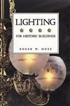 For Historic Buildings A Guide to Selecting Reproduction, Lighting,0471143995,9780471143994
