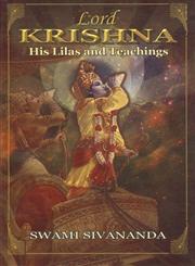 Lord Krishna His Lilas and Teachings 8th Edition,8170520215,9788170520214
