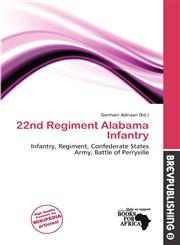 22nd Regiment Alabama Infantry,6200246025,9786200246028