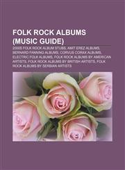 Folk rock albums (Music Guide) 2000s folk rock album stubs, Amit Erez albums, Bernard Fanning albums, Corvus Corax albums,1157833772,9781157833772