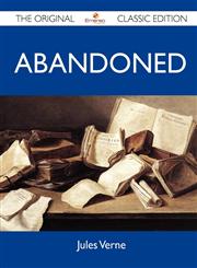Abandoned - The Original Classic Edition,1486149774,9781486149773