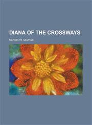 Diana of the Crossways - Volume 2,1153600412,9781153600415