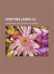 Goethes Leben (1 ),123462771X,9781234627713