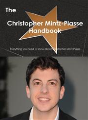 The Christopher Mintz-Plasse Handbook - Everything You Need to Know about Christopher Mintz-Plasse,1486462928,9781486462926