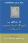 The Handbook of Mentalization-Based Treatment 1st Edition,0470015608,9780470015605