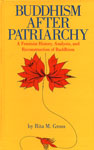 Buddhism After Patriarchy A Feminist History, Analysis and Reconstruction of Buddhism 1st Indian Edition,8170304229,9788170304227