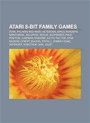 Atari 8-bit family games Zork, Pac-Man, MIDI Maze, Asteroids, Space Invaders, Mario Bros., Millipede, Rogue, Suspended, Pole Position, Jumpman,1157228755,9781157228752