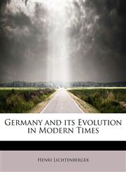 Germany and its Evolution in Modern Times,1115533533,9781115533539