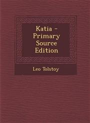 Katia - Primary Source Edition,1293002658,9781293002650