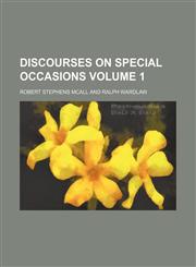 Discourses on special occasions Volume 1,1151206598,9781151206596