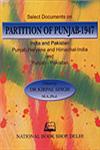 Select Documents on Partition of Punjab, 1947 India and Pakistan : Punjab, Haryana and Himachal-India and Punjab-Pakistan Revised & Enlarged Edition,8171164455,9788171164455