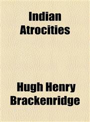 Indian Atrocities,1154461831,9781154461831