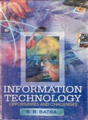 Information Technology Opportunities and Challenges 1st Edition,8178350645,9788178350646