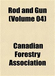 Rod and Gun (Volume 04),1153263068,9781153263061