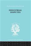 Industrial Disputes Ils 151,041517676X,9780415176767