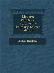 Modern Painters, Volume 1 - Primary Source Edition,1295360527,9781295360529