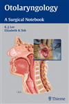 Otolaryngology A Surgical Notebook 1st Edition,1588903044,9781588903044