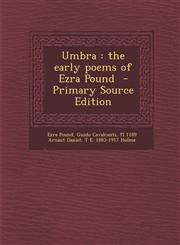 Umbra The Early Poems of Ezra Pound - Primary Source Edition,129539894X,9781295398942