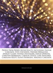 Articles On People From BorÃ¥s Municipality, including Ingvar Carlsson, Sven Davidson, Fredrik Berglund, Shirley Clamp, Annika Duckmark, Emelie Ã-hrstig, Christer BjÃ¶rkman, Carolin Stoltz, Lars PassgÃ¥rd, Carolina KlÃ¼ft, Elena Paparizou,1244455741,9781244455740