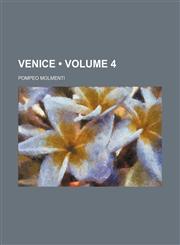 Venice (Volume 4),1154397904,9781154397901