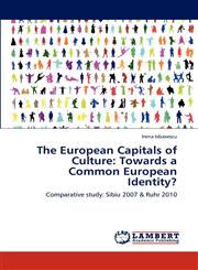 The European Capitals of Culture Towards a Common European Identity?,3848411725,9783848411726