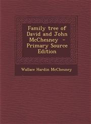 Family Tree of David and John McChesney - Primary Source Edition,1293513911,9781293513910
