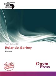 Rolando Garbey,6138794680,9786138794684