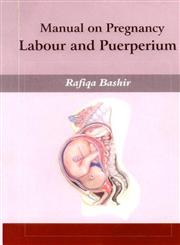 Manual on Pregnancy Labour and Puerperium,8170355249,9788170355243