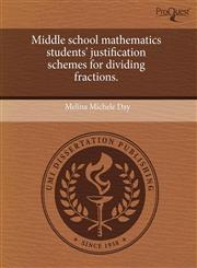Middle school mathematics students' justification schemes for dividing fractions.,1243768533,9781243768537