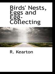Birds' Nests, Eggs and Egg-Collecting,111709300X,9781117093000