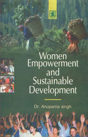 Women Empowerment and Sustainable Development 1st Published,8184570198,9788184570199