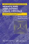 Nematic and Cholesteric Liquid Crystals Concepts and Physical Properties Illustrated by Experiments 1st Edition,0415321409,9780415321402
