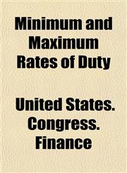 Minimum and Maximum Rates of Duty,1152670824,9781152670822