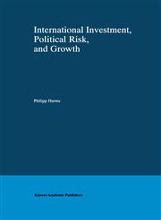 International Investment, Political Risk, and Growth,0792378334,9780792378334