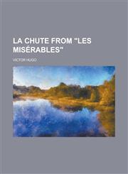 La chute from "Les Misérables",1230138455,9781230138459