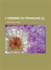 L'Origine Du Francais (2 ),1234606127,9781234606121