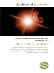 Origin of Superman,6130088590,9786130088590