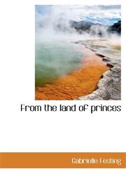 From the land of princes,111554022X,9781115540223