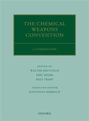 The Chemical Weapons Convention A Commentary,0199669112,9780199669110