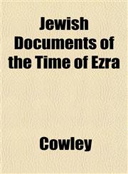 Jewish Documents of the Time of Ezra,1152350420,9781152350427