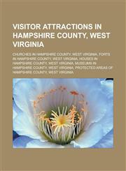 Visitor attractions in Hampshire County, West Virginia Churches in Hampshire County, West Virginia, Forts in Hampshire County, West Virginia,1233136135,9781233136131