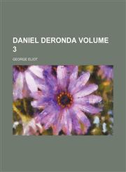 Daniel Deronda Volume 3,1152017055,9781152017054