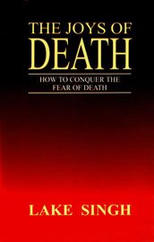 The Joys of Death How to Conquer the Fear of Death 1st Published,8121511631,9788121511636