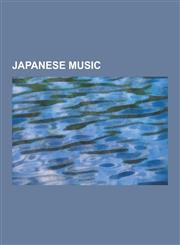 Japanese Music Akebono Scale, Avex Group, Bushi (Music), Chindon'ya, Ch Goku Region Lullaby, Daiichi Kosho Company, Doyo, EDO Lullaby,1230617647,9781230617640