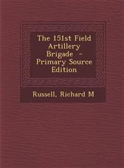 151st Field Artillery Brigade,1287657168,9781287657163