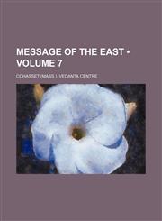 Message of the East (Volume 7),1235609065,9781235609060