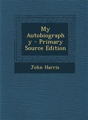 My Autobiography - Primary Source Edition,1295631814,9781295631810